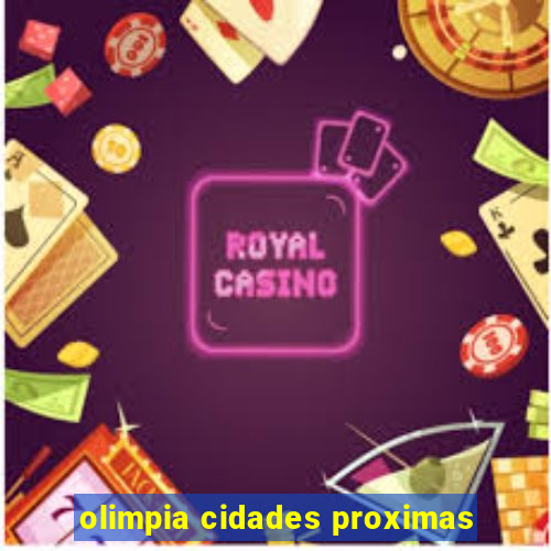 olimpia cidades proximas